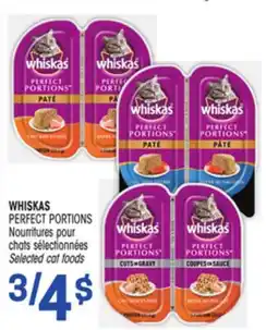 Uniprix WHISKAS PERFECT PORTIONS Nourritures pour chats sélectionnées/Selected cat foods offer