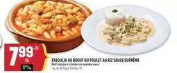 Marché Adonis FASOULIA AU BOEUF OU POULET AU RIZ SAUCE SUPRÊME | BEEF FASOULIA OR CHICKEN RICE SUPREME SAUCE offer