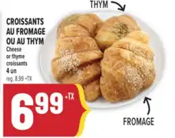 Marché Adonis CROISSANTS AU FROMAGE OU AU THYM | CHEESE OR THYME CROISSANTS offer