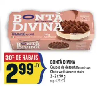 Marché Adonis BONTÀ DIVINA COUPES DE DESSERT | BONTÀ DIVINA DESSERT CUPS offer