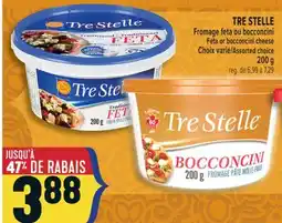 Marché Adonis TRE STELLE Fromage feta ou bocconcini | Feta or bocconcini cheese offer