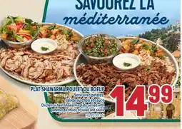 Marché Adonis PLAT SHAWARMA POULET OU BOEUF | CHICKEN OR BEEF SHAWARMA PLATE offer