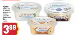 Marché Adonis ADONIS SAUCE À L'AIL OU HUMMUS | ADONIS GARLIC SAUCE OR HUMMUS offer