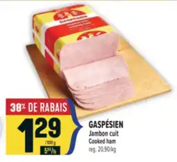 Marché Adonis GASPÉSIEN JAMBON CUIT | GASPÉSIEN COOKED HAM offer