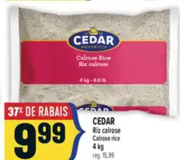 Marché Adonis CEDAR RIZ CALROSE | CEDAR CALROSE RICE offer