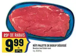 Marché Adonis RÔTI PALETTE DE BOEUF DÉSOSSÉ | BONELESS BEEF BLADE ROAST offer