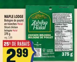 Marché Adonis MAPLE LODGE BOLOGNE DE POULET EN TRANCHES HALAL | MAPLE LODGE SLICED CHICKEN BOLOGNA HALAL offer