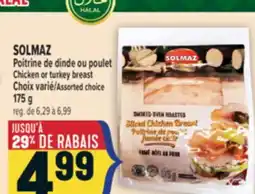 Marché Adonis SOLMAZ Poitrine de dinde ou poulet | Chicken or turkey breast offer