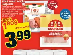 Super C SIMILI POULET TRANCHÉ GASPÉSIEN | SALAMI, PEPPERONI, BOLOGNE offer