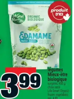 Super C LÉGUMES MIEUX‑ÊTRE BIOLOGIQUE | CHOIX VARIÉ LIFE SMART ORGANIC FROZEN VEGETABLES offer