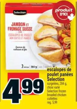 Super C escalopes de poulet panées Selection | Selection frozen breaded chicken cutlettes offer