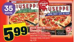 Super C pizza lève-au-four Giuseppe | Giuseppe rising crust pizza offer
