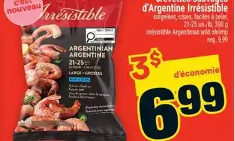 Super C CREVETTES SAUVAGES D'ARGENTINE IRRÉSISTIBLE | IRRÉSISTIBLE ARGENTINIAN WILD SHRIMP offer