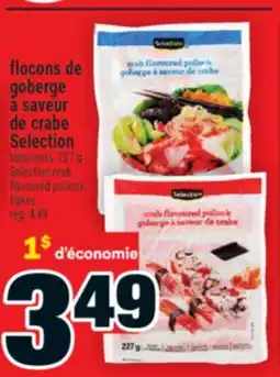 Super C flocons de goberge à saveur de crabe Selection |Selection crab flavoured pollock flakes offer