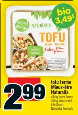 Super C tofu ferme Mieux‑être Naturalia | Life Smart Naturalia firm tofu offer