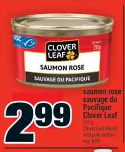Super C saumon rose sauvage du Pacifique Clover Leaf | Clover Leaf Pacific wild pink salmon offer