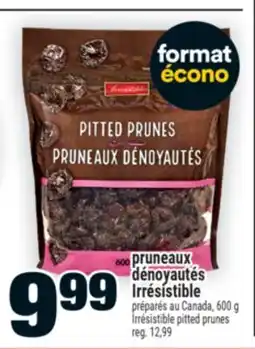 Super C pruneaux dénoyautés Irrésistible | Irrésistible pitted prunes offer
