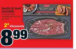 Super C bavette de boeuf Irrésistible | Irrésistible beef flap meat offer