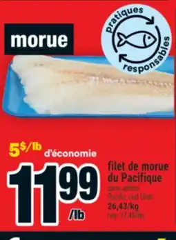 Super C filet de morue du Pacifique | Pacific cod fillet offer