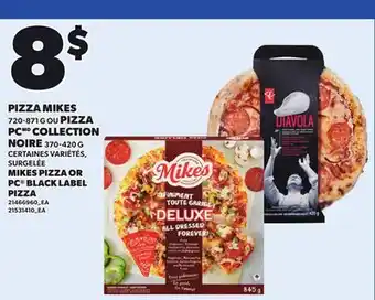Provigo MIKES PIZZA, 720-871 G OR PC BLACK LABEL PIZZA, 370-420 G offer