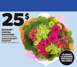 Provigo BOUQUET- CADEAU SIGNATURE offer