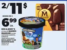 Provigo BEN & JERRY'S, 473 ML OR MAGNUM BARS, 3/4 UN offer
