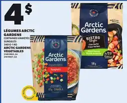 Provigo ARCTIC GARDENS VEGETABLES, 340 G-1 KG offer