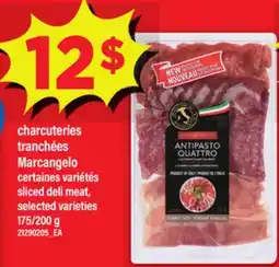 Maxi CHARCUTERIES TRANCHÉES MARCANGELO | SLICED DELI MEAT, 175/200 G offer