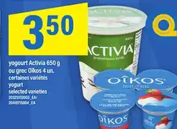 Maxi YOGOURT ACTIVIA, 650 G OU GREC OÎKOS, 4 UN. | YOGURT offer