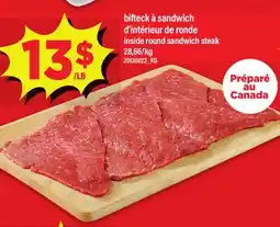 Maxi BIFTECK À SANDWICH D'INTÉRIEUR DE RONDE | INSIDE ROUND SANDWICH STEAK offer