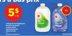 Maxi RECHARGE DE SAVON LIQUIDE POUR LES MAINS LIFE BRAND, 2 L offer