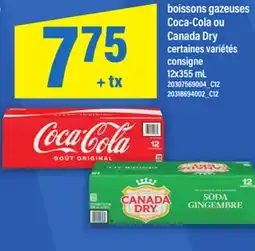 Maxi BOISSONS GAZEUSES COCA-COLA OU CANADA DRY, 12x355 mL offer