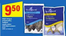 Maxi TILAPIA 1,36 KG OU POMPANO 800 G SEAQUEST | WHOLE TILAPIA OR POMPANO offer
