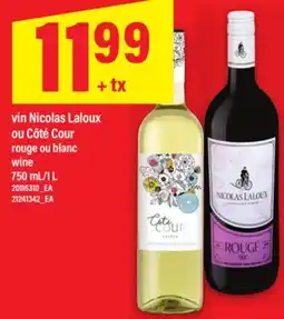 Maxi VIN NICOLAS LALOUX OU CÔTÉ COUR ROUGE OU BLANC | WINE, 750 ML/1 L offer
