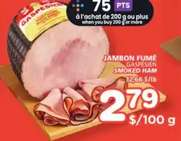 Marches Tradition JAMBON FUMÉ GASPÉSIEN SMOKED HAM offer