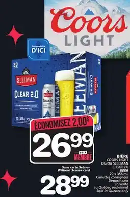 Marches Tradition COORS LIGHT OR SLEEMAN CLEAR 2.0 BEER offer