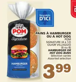 Marches Tradition POM SIGNATURE (4 à 12) OU/OR VILLAGGIO (6 ou 8) HAMBURGER OR HOT DOG BUNS offer