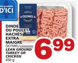 Marches Tradition OLYMEL LEAN GROUND EXTRA-LEAN GROUND TURKEY OR offer