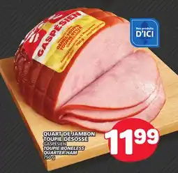 Marché Bonichoix GASPÉSIEN TOUPIE BONELESS QUARTER HAM offer