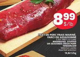 Marché Bonichoix C'EST PRÊT! À CUIRE MARINATED, STUFFED OR SEASONED FRESH PORK TENDERLOIN offer