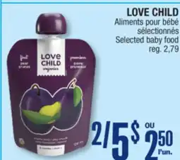 Jean Coutu LOVE CHILD Selected baby food offer