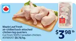 Walmart Maple Leaf fresh air-chilled back-attached chicken leg quarters offer