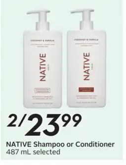 Sobeys NATIVE Shampoo or Conditioner offer