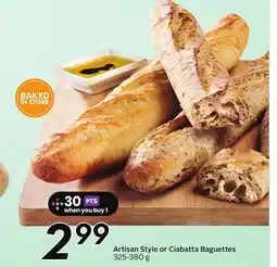 Sobeys Artisan Style or Ciabatta Baguettes offer