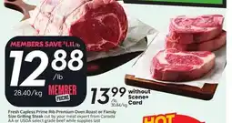 Sobeys Fresh Capless Prime Rib Premium Oven Roast or Family Size Grilling Steak offer