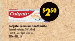 No Frills COLGATE PREMIUM TOOTHPASTE, 70-150 mL offer