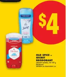 No Frills OLD SPICE or SECRET DEODORANT, 45-107 g offer