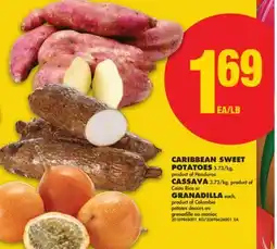 No Frills CARIBBEAN SWEET POTATOES, CASSAVA, or GRANADILLA each offer