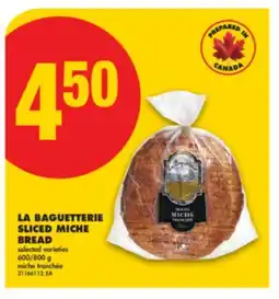 No Frills LA BAGUETTERIE SLICED MICHE BREAD, 600/800 g offer