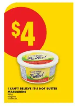 No Frills I CAN'T BELIEVE IT'S NOT BUTTER MARGARINE, 850 g offer